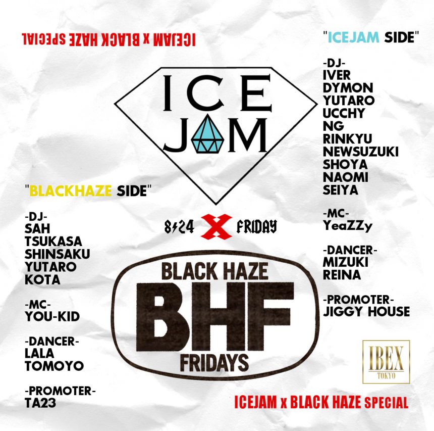 ICEJAM × BLACK HAZE 8/24 FRIDAY