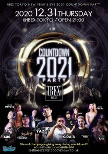 2020~2021 IBEX TOKYO NYE PARTY – ROPPONGI IBEX TOKYO